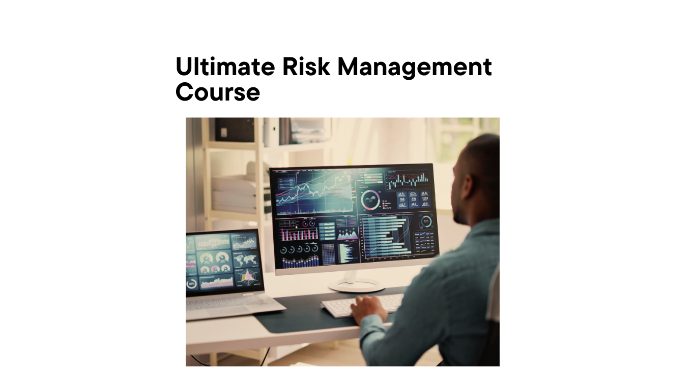 Ultimate Risk Management Course